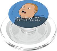 King of The Hill That's My Purse Bobby Hill Funny Cartoon PopSockets PopGrip pour MagSafe