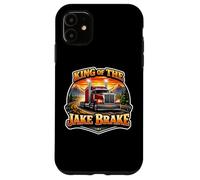 King of The Jake Brake Funny Truck Driver Truckie Coque pour iPhone 11