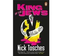 King of the Jews - Nick Tosches - Penguin Books Ltd - Livre en Anglais - Paperback Nick ToschesNick Tosches (Auteur)