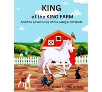 KING of the KING FARM and the adventures of his barnyard friends