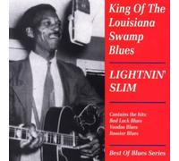 King Of The Louisiana Swamp Blues
