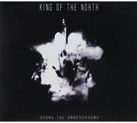 King of the North - Sound of The Underground [Import]