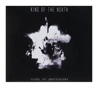 King of the North – Sound of the Underground – CD – Import