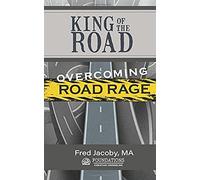 King Of The Road: Overcoming Road Rage