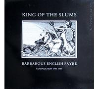 King Of The Slums - Barbarous English Fayre