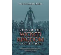 King Of The Wicked Kingdom A Sore Loser