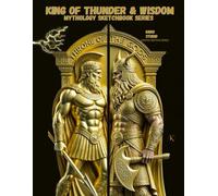 KING OF THUNDER & WISDOM: Duality of Legends - Artist Sketchbook: 120-Page Mythology Drawing Notebook for Tattoo Artists & Creators