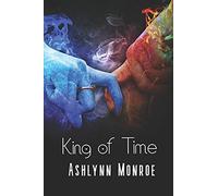 King Of Time: Lords Of Time Book One