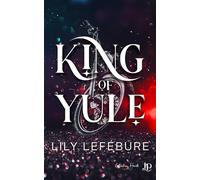 King of Yule - Lily Lefébure - Juno Publishing - broché - Roman