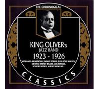 King Oliver - 1923-1926 (Chronological Classics)