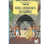 King Ottokar's Sceptre, Adventures of Tintin Herge (Auteur)