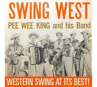 King, Pee Wee -and His Band- - Pee Wee -And His Band- King - Swing West