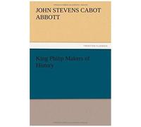 King Philip Makers Of History