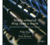 King, Philip & Peter Browne – Seacht Noimead Deag Chun a Sea – CD – Import