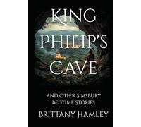 King Philip's Cave and Other Simsbury Bedtime Stories