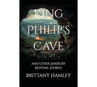 King Philip's Cave and Other Simsbury Bedtime Stories