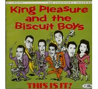 King Pleasure & the Biscuit Boys - This Is It!