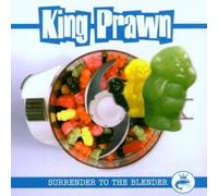King Prawn - Surrender to The Blender [Import]