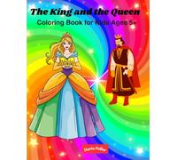 King, Queen and Princess Coloring Book for Kids Ages 5+: Fun Royal Coloring Pages for Creativity, Imagination and Early Art Skills