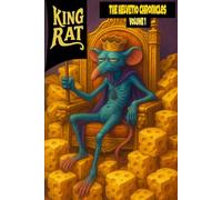 King Rat: The Laziest Legend Ever Told