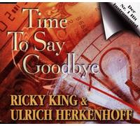 King,Ricky&Herkenhoff,Ulrich - Time to Say Goodbye [Import]