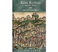 King Rother and His Bride, Studies in German Literature, Linguistics, and Culture Thomas Kerth (Auteur)