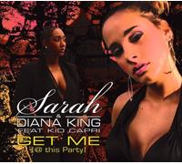 King, Sarah and Diana - Get Me at This Party [Import]
