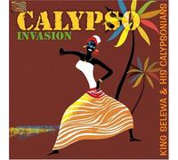King Selewa & His Calypsonians - Calypso Invasion