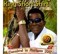 King Short Shirt - Carnival in Antigua 2017