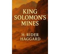 King Solomon’s Mines