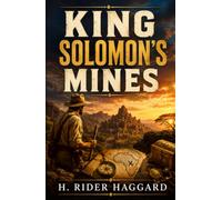 KING SOLOMON’S MINES