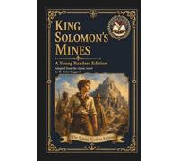 King Solomon’s Mines: An Adapted Edition for Young Readers