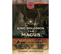 King Solomon the Magus by Claude Lecouteux Claude Lecouteux (Auteur)