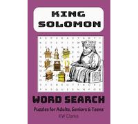 King Solomon: Word Searches with Easy to Read Print about King Solomon's Journey Wisdom and Understanding, Faith, Courage, and More|6x9 ... Family, Friends, Gifts, Meditation and More