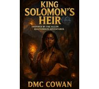 King Solomon's Heir: Inspired by the Allan Quartermain Adventures