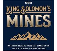 King Solomons Mines by H. Rider Haggard H. Rider Haggard (Auteur)