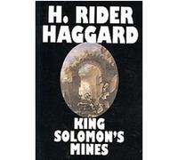 King Solomon's Mines Henry Rider Haggard (Auteur)