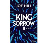 King Sorrow II Roman - Joe Hill - Heyne Verlag - ebook (ePub) - Livre