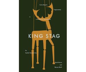 King Stag : The Marionettes of Sophie Taeuber-Arp