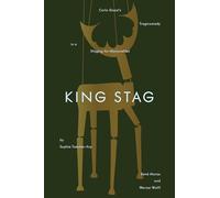 King Stag : The Marionettes of Sophie Taeuber-Arp /anglais