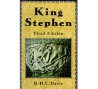King Stephen, 1135-1154 Ralph Henry Carless Davis (Auteur)