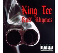 King Tee - Ruff Rhymes/Greatest Hits