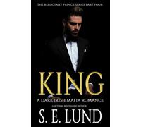 King The Reluctant Prince Series, #4 - S.E. Lund - S. E. Lund - ebook (ePub) - Livre
