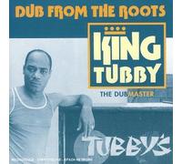 King, Tubby - Dub from The Roots [Import]