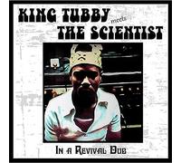 King Tubby Meets the Scientist - in a Revival Dub [Import]