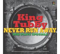 King Tubby - Never Run Away [Import]
