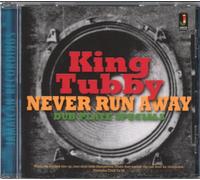 King Tubby - Never Run Away Dubplate Specials