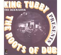 King Tubby - Presents The Roots Of Dub