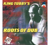 King Tubby - Roots of Dub