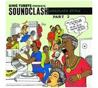 King Tubbys Presents: Soundclash Dubplate Style, Pt. 2